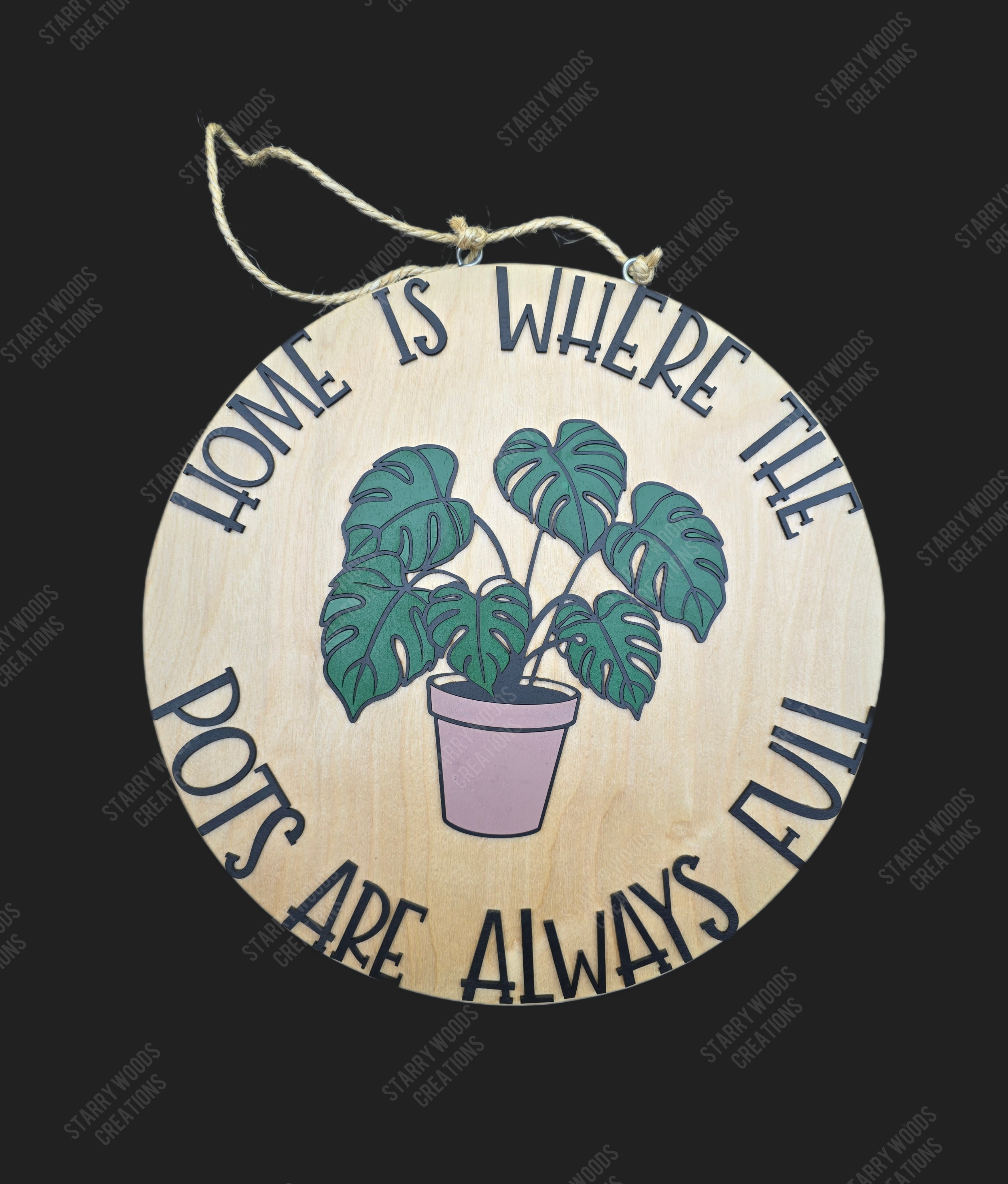Home is where the Pots are Always Full Door Sign