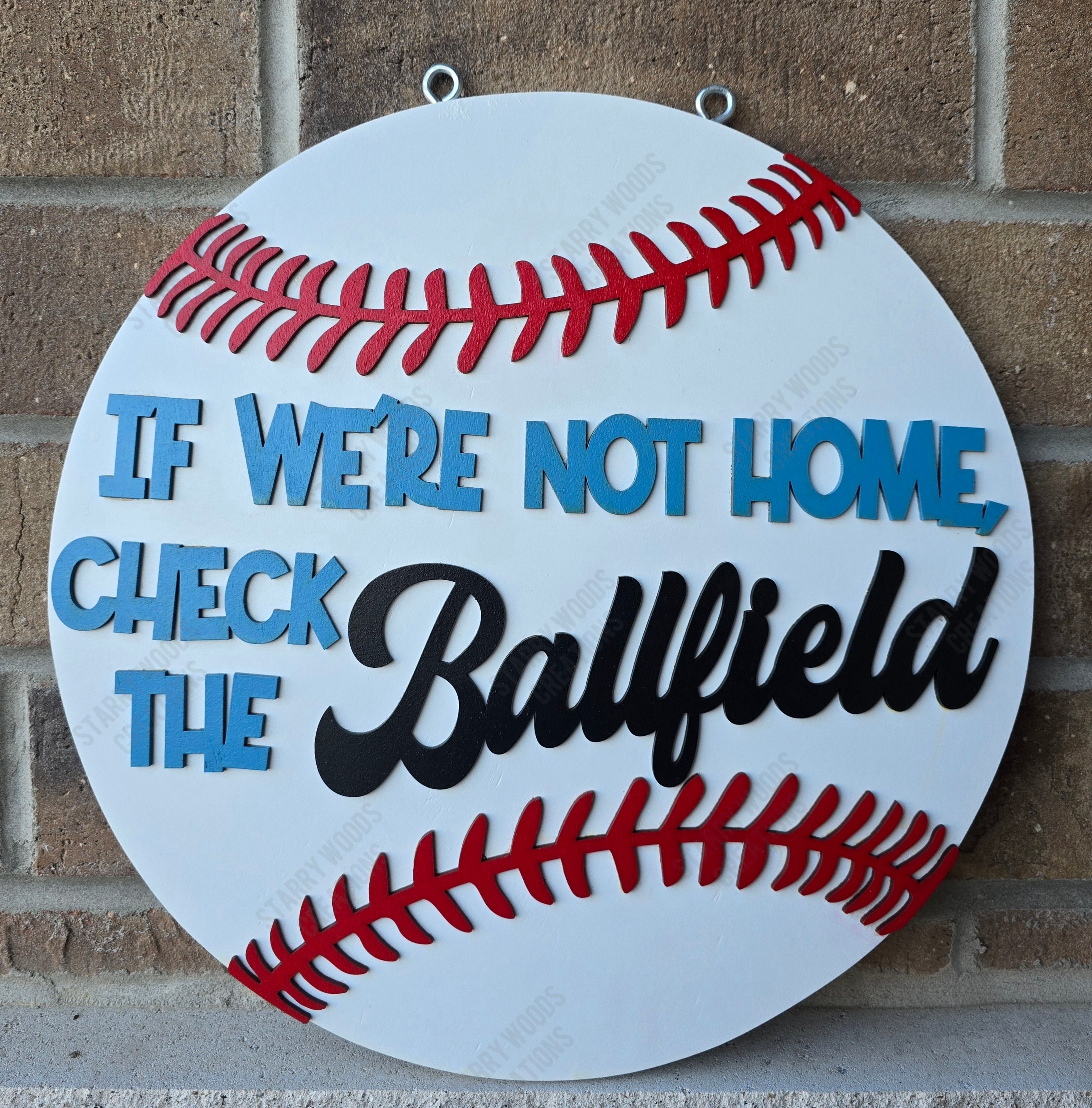 Check The Ballfield Door Sign