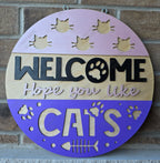 Welcome Sign: Hope You Like Cats